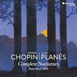 Complete Nocturnes by Frédéric Chopin ;   Alain Planès