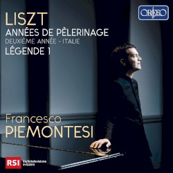 Années de pèlerinage, deuxième année - Italie / Légende 1 by Liszt ;   Francesco Piemontesi