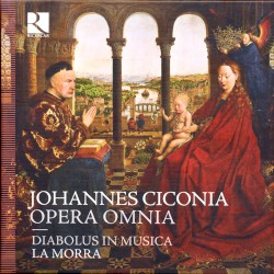Opera Omnia by Johannes Ciconia ;   La Morra ,   Diabolus in Musica