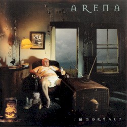 Immortal? by Arena