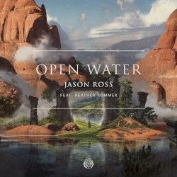 Open Water by Jason Ross  feat.   Heather Sommer