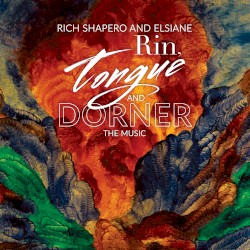 Rin, Tongue and Dorner by Elsiane  and   Rich Shapero