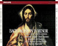 Mass in B minor by Johann Sebastian Bach ;   Sir Neville Marriner ,   Academy of St. Martin in the Fields Chorus ,   Academy of St Martin in the Fields