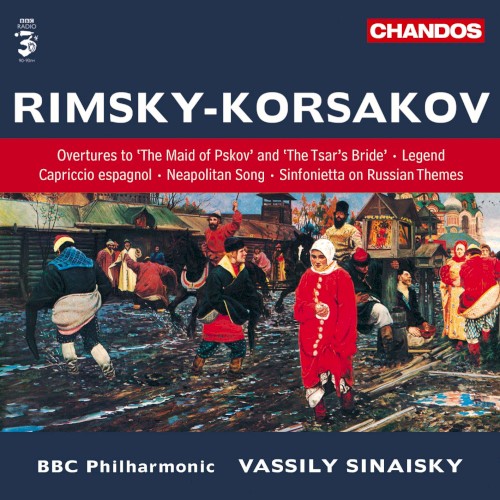 Overtures to "The Maid of Pskov" and "The Tsar's Bride" / Legend / Capriccio espagnol / Neapolitan Song / Sinfonietta on Russian Themes