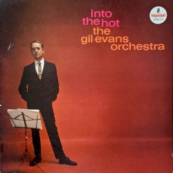 Into the Hot by The Gil Evans Orchestra