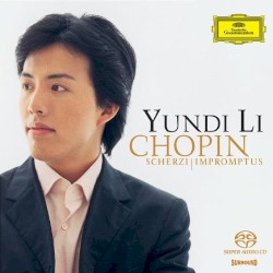 Scherzi & Impromptus by Chopin ;   Yundi Li