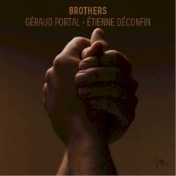 Brothers by Géraud Portal ,   Etienne Déconfin