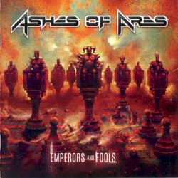 Emperors and Fools by Ashes of Ares