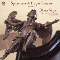 Splendeur de l'orgue Français by Olivier Vernet
