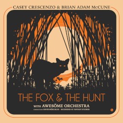 The Fox & The Hunt by Casey Crescenzo