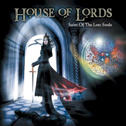 Saint of the Lost Souls by House of Lords