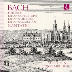 Kantaten by Heinrich Bach ,   Johann Christoph Bach ,   Johann Michael Bach ,   Johann Sebastian Bach ;   Vox Luminis ,   Lionel Meunier