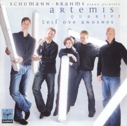 Piano Quintets by Schumann ,   Brahms ;   Artemis Quartet ,   Leif Ove Andsnes