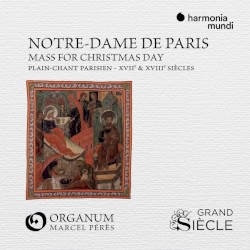 Notre-Dame de Paris: Mass for Christmas Day by Ensemble Organum ,   Marcel Pérès