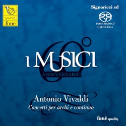 Concerti per archi e continuo by Antonio Vivaldi ;   I Musici