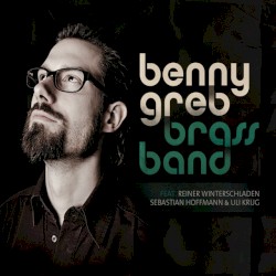 Brass Band by Benny Greb