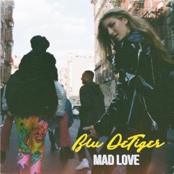 Mad Love by Blu DeTiger