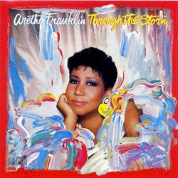 Through the Storm by Aretha Franklin