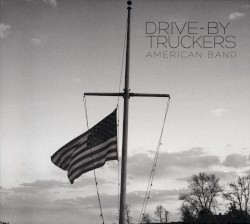 American Band by Drive‐By Truckers