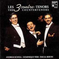 Les Contre‐ténors by Pascal Bertin ,   Andreas Scholl ,   Dominique Visse