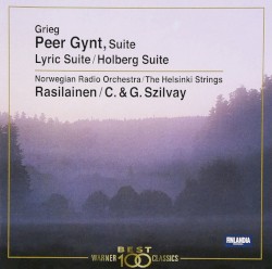 Peer Gynt Suites / Lyric Suite / Holberg Suite by Grieg ;   Norwegian Radio Orchestra ,   Helsinki Strings ,   Ari Rasilainen ,   C.  &   G. Szilvay