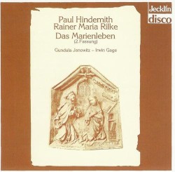 Das Marienleben by Paul Hindemith ;   Gundula Janowitz ,   Irwin Gage