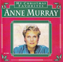 My Christmas Favorites by Anne Murray