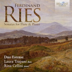 Sonatas for Flute & Piano by Ferdinand Ries ;   Duo Estense