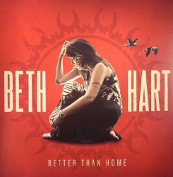 Better Than Home by Beth Hart