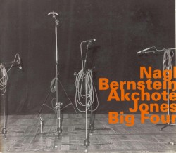 Big Four by Nagl ,   Bernstein ,   Akchoté ,   Jones