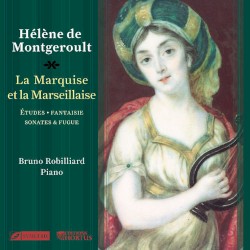 La Marquise et la Marseillaise by Hélène de Montgeroult ;   Bruno Robilliard