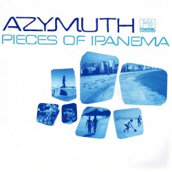 Pieces of Ipanema by Azymuth