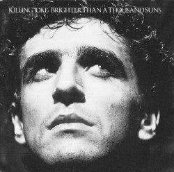 Brighter Than a Thousand Suns by Killing Joke