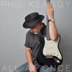 All At Once by Phil Keaggy