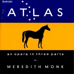 ATLAS by Meredith Monk