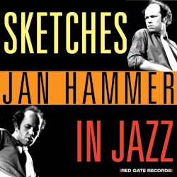 Sketches in Jazz by Jan Hammer