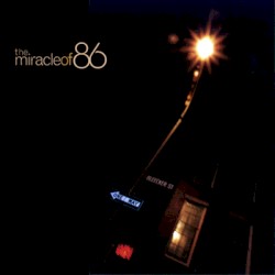 The Miracle of 86 by Miracle of 86