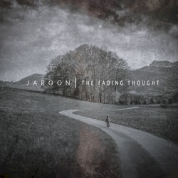 The Fading Thought by Jargon