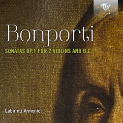 Bonporti: Sonatas, op. 1 for 2 Violins and B.C. by Bonporti ;   Labirinti Armonici