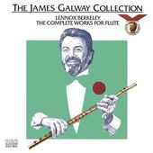 The Complete Works for Flute by Lennox Berkeley ;   James Galway