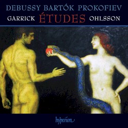 Études by Debussy ,   Bartók ,   Prokofiev ;   Garrick Ohlsson