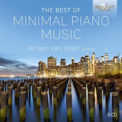 The Best of Minimal Piano Music by Jeroen van Veen