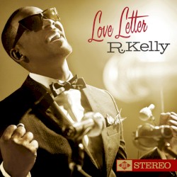 Love Letter by R. Kelly