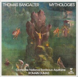 Mythologies by Thomas Bangalter ;   Orchestre National Bordeaux Aquitaine ,   Romain Dumas