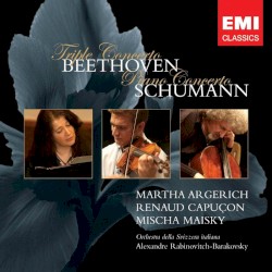 Triple Concerto / Piano Concerto in A minor by Beethoven ,   Schumann ;   Martha Argerich ,   Renaud Capuçon ,   Mischa Maisky