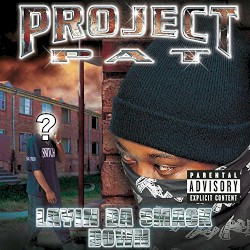 Layin da Smack Down by Project Pat