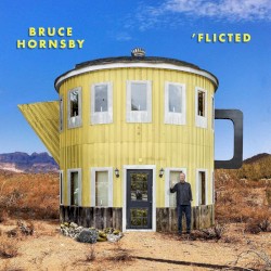 'Flicted by Bruce Hornsby