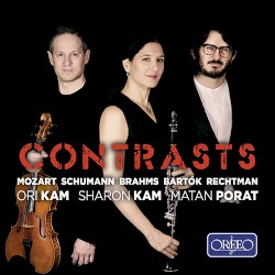 Contrasts by Mozart ,   Schumann ,   Brahms ,   Bartók ,   Rechtman ;   Ori Kam ,   Sharon Kam ,   Matan Porat