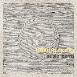 Talking Gong by Susie Ibarra
