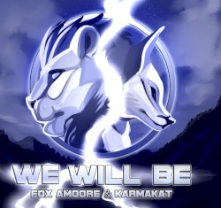 We Will Be by Fox Amoore